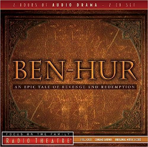 Focus on the Family Radio Theatre: Ben Hur